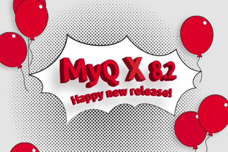 Nouvelle version majeure : <br/>MyQ X 8.2