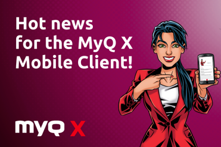 MyQ X Mobile Client: What's new?