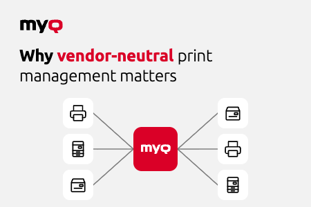 Why vendor-neutrality print management matters